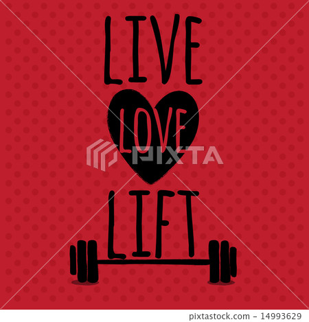 Greeting card. Sport motivation. Live. Love. Lift Greeting card. Sport motivation. Live. Love. Lift 14993629