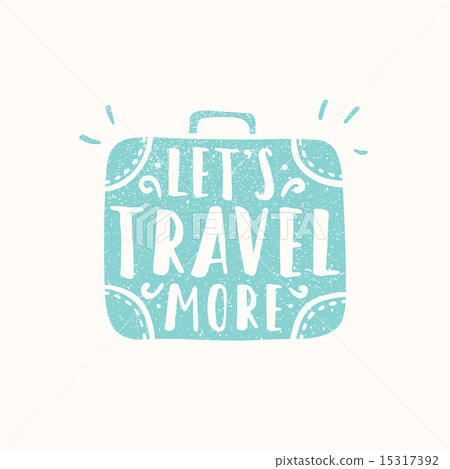 Lets travel more. Suitcase sihouette. Lets travel more. Suitcase sihouette. 15317392