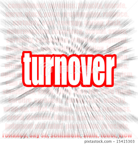 Turnover word cloud Turnover word cloud 15415303