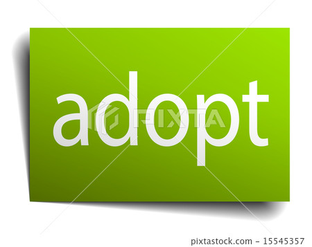 adopt green paper sign on white background adopt green paper sign on white background 15545357