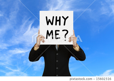 Businessman with word Why Me 15602316