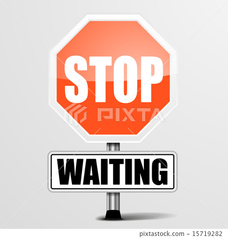 Stop Waiting - Stock Illustration [15719282] - PIXTA