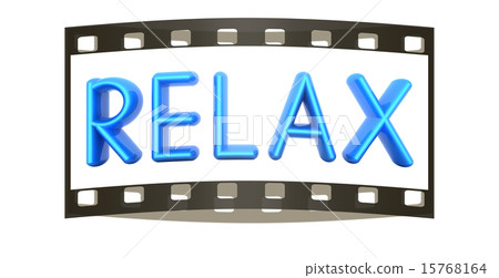Blue word "Relax". The film strip Blue word "Relax". The film strip 15768164