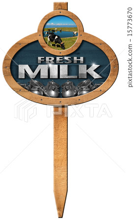 Fresh Milk - Wooden Sign with Pole - Stock Illustration [15773670] - PIXTA
