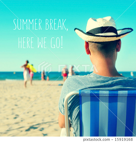 a young man on the beach and the text summer break a young man on the beach and the text summer break 15919168