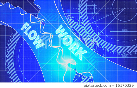 Work Flow Concept. Blueprint of Gears. Work Flow Concept. Blueprint of Gears. 16170329