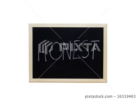 HONEST written with white chalk on blackboard. HONEST written with white chalk on blackboard. 16319463