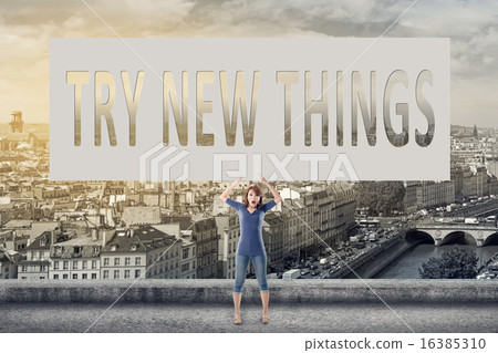 Try new things 16385310