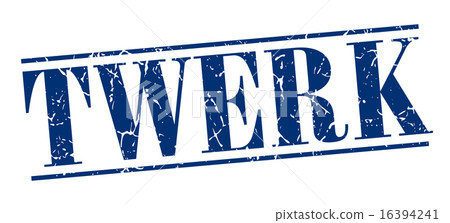 twerk blue grunge vintage stamp twerk blue grunge vintage stamp 16394241