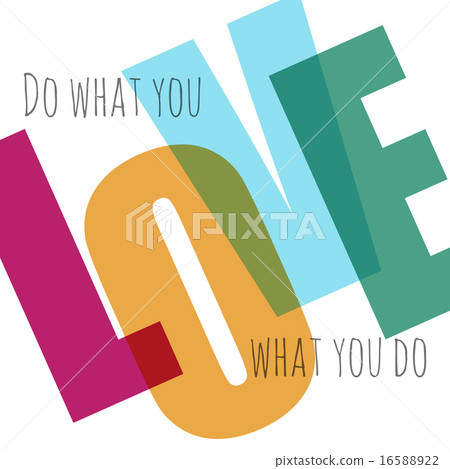Typographic vector background. Love what you do.  16588922