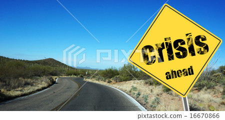Crisis ahead sign Crisis ahead sign 16670866