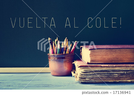 the text vuelta al cole, back to school in spanish the text vuelta al cole, back to school in spanish 17136941
