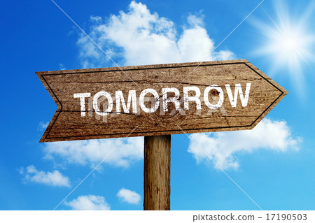 Tomorrow roadsign Tomorrow roadsign 17190503