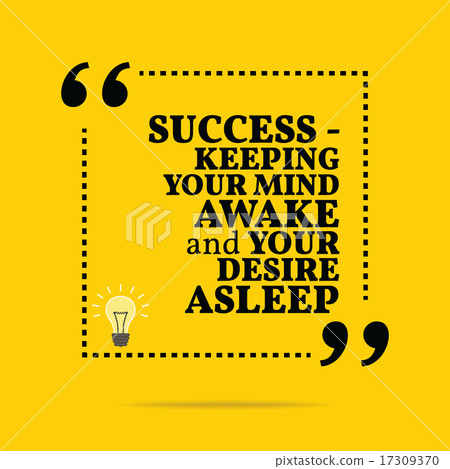 Inspirational motivational quote. Inspirational motivational quote. 17309370