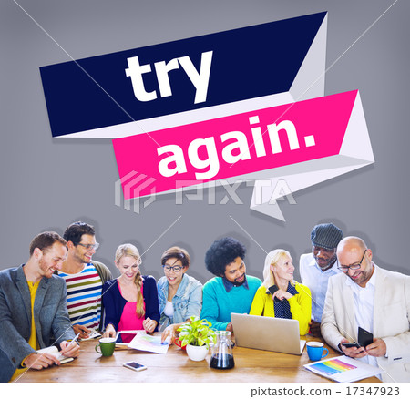 Try Again Restart Retry Persistence Endure Concept Try Again Restart Retry Persistence Endure Concept 17347923