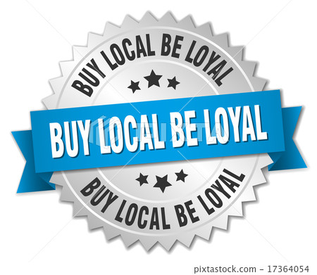 buy local be loyal 3d silver badge with ribbon 17364054