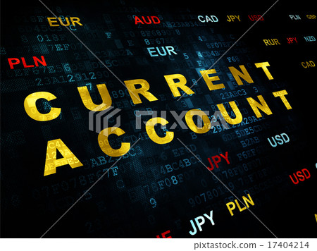 Current Account Background Banking concept: Current Account on Digital... - Stock Illustration ...