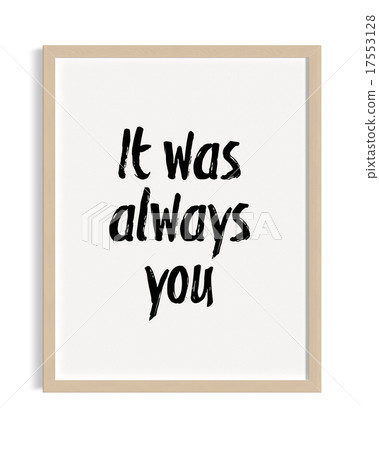 Inspirational motivating quote on frame background 17553128
