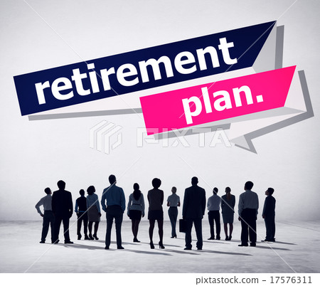 Retirement Plan Retirement Planning Pension Concept Retirement Plan Retirement Planning Pension Concept 17576311
