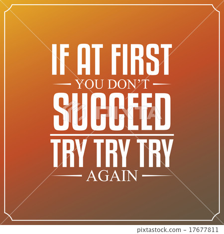 If at first you don't succeed, Quotes Typography If at first you don't succeed, Quotes Typography 17677811