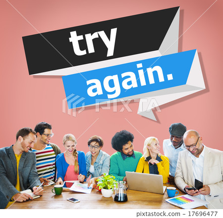Try Again Restart Retry Persistence Endure Concept 17696477