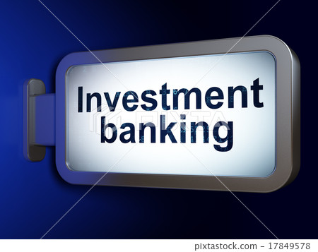 Banking concept: Investment Banking on billboard Banking concept: Investment Banking on billboard 17849578
