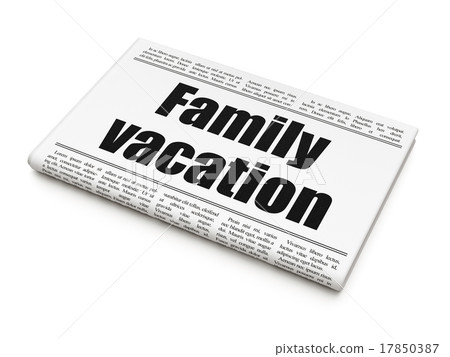 Tourism concept: newspaper headline Family Tourism concept: newspaper headline Family 17850387