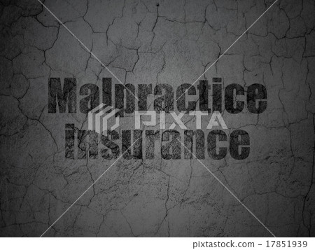 Insurance concept: Malpractice Insurance on grunge 17851939