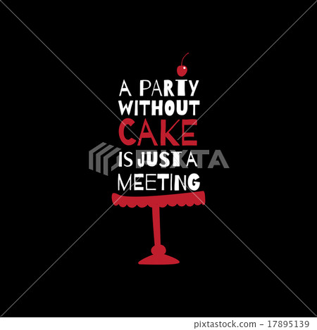 Greeting card with quote about cakes. 17895139