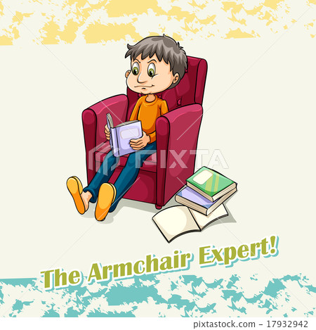 Old saying armchair expert Old saying armchair expert 17932942
