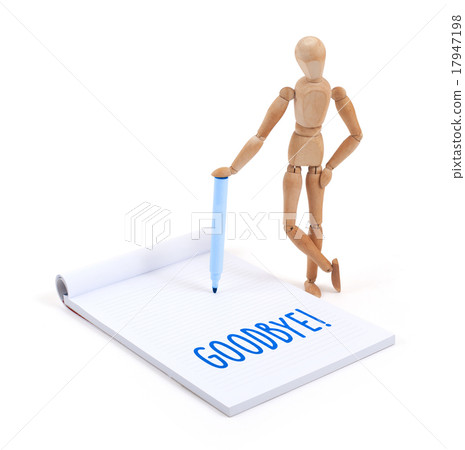 Wooden mannequin writing - Goodbye 17947198
