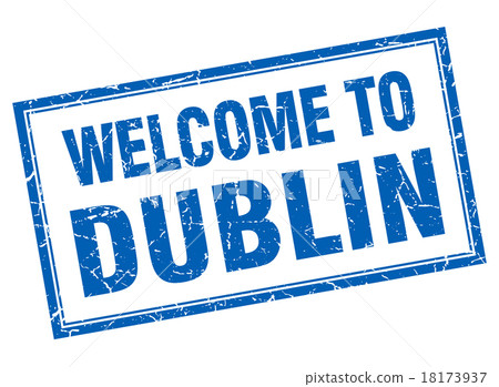 Dublin blue square grunge welcome isolated stamp 18173937