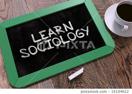 Handwritten Learn Sociology on a Chalkboard. 18184622
