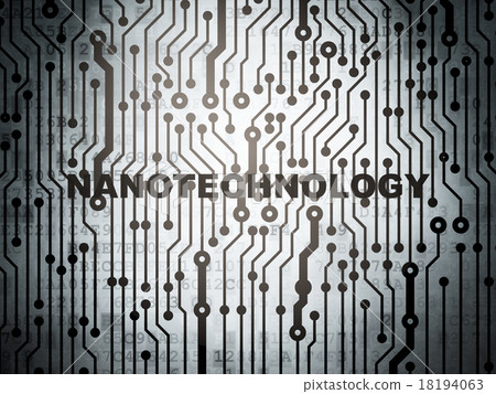 Science concept: circuit board with Nanotechnology 18194063
