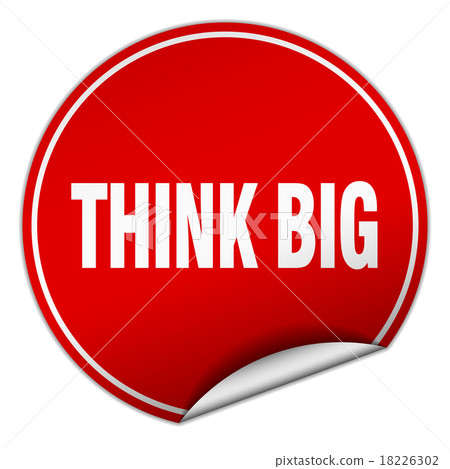 think big round red sticker isolated on white think big round red sticker isolated on white 18226302