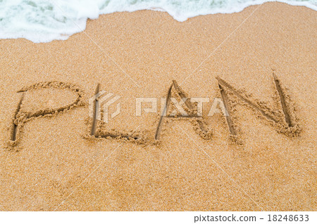 PLAN inscription written on sandy beach with wave PLAN inscription written on sandy beach with wave 18248633