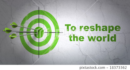 Political concept: target and To reshape The world Political concept: target and To reshape The world 18373362