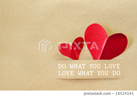 Do what you love. Love what you do. Do what you love. Love what you do. 18524141