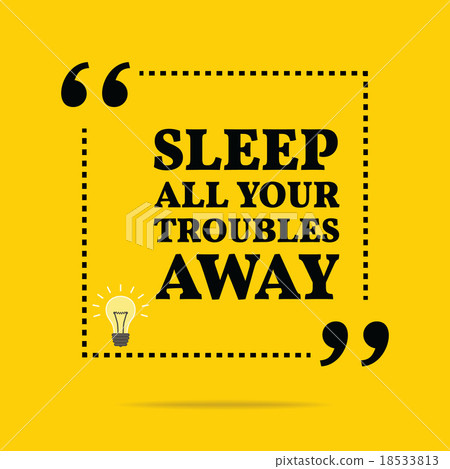 Inspirational motivational quote. Inspirational motivational quote. 18533813