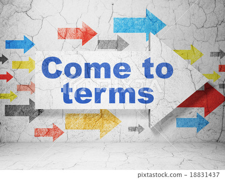 Law concept: arrow with Come To Terms on grunge 18831437