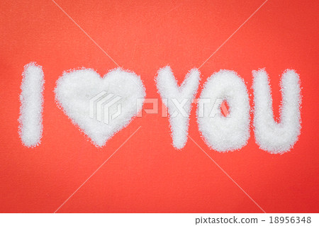 I Love You from sugar, Valentine's day I Love You from sugar, Valentine's day 18956348