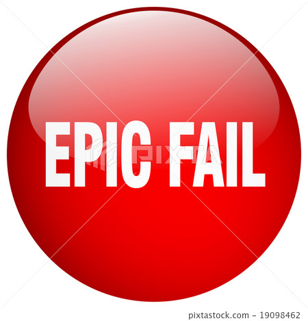 epic fail red round gel isolated push button epic fail red round gel isolated push button 19098462