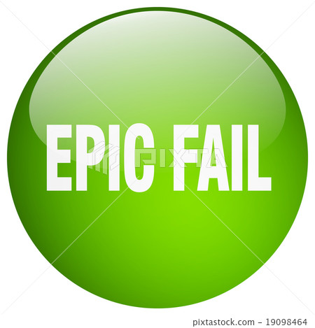 epic fail green round gel isolated push button 19098464