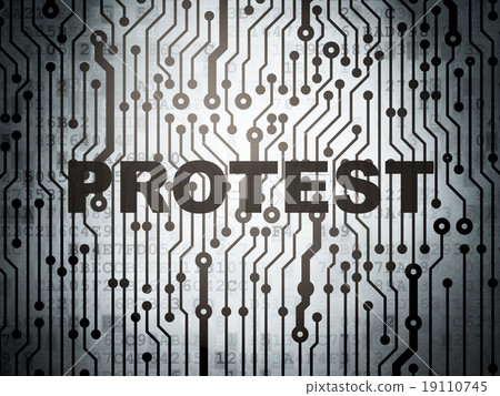 Political concept: circuit board with Protest 19110745