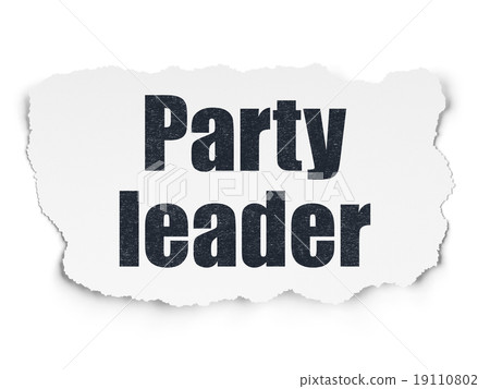 Political concept: Party Leader on Torn Paper 19110802