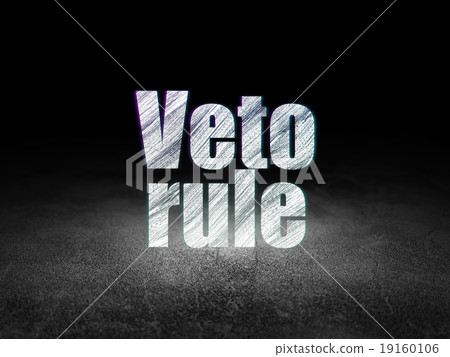 Political concept: Veto Rule in grunge dark room Political concept: Veto Rule in grunge dark room 19160106