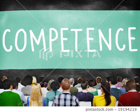 Competence Skill Ability Proficiency Accomplishment Concept Competence Skill Ability Proficiency Accomplishment Concept 19194219