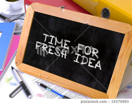 Time for Fresh Idea Handwritten by White Chalk on Time for Fresh Idea Handwritten by White Chalk on 19370993