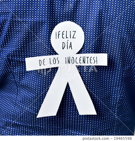 paper man with the text feliz dia de los inocentes 19465598