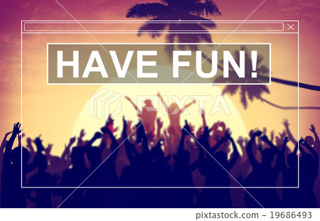 Have Fun Summer Friendship Beach Vacation Concept Have Fun Summer Friendship Beach Vacation Concept 19686493